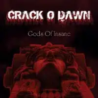 Crack O Dawn - Gods Of Insane album cover