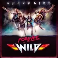 Crazy Lixx - Forever Wild album cover