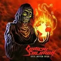 Critical Solution - Evil Never Dies album cover