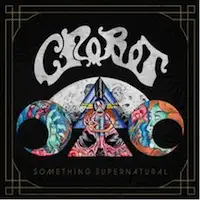 Crobot - Something Supernatural album cover