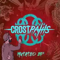 Crostpaths - Mutated album cover