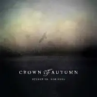 Crown of Autumn - Byzantine Horizons album cover