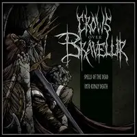 Crows Over Bravellir - Spells of the Dead/Into Kingly Death album cover