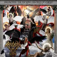 Crucifixion - Destroying The Fucking Disciples Of Christ album cover