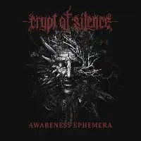 Crypt Of Silence - Awareness Ephemera album cover