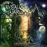 Crystal Gates - Torment & Wonder - The Ways Of The Lonely Ones album cover