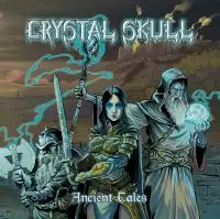 Crystal Skull - Ancient Tales album cover