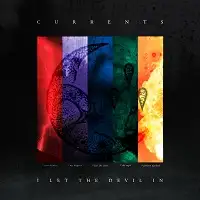 Currents - I Let The Devil In album cover