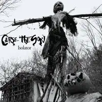 Curse The Son - Isolator album cover