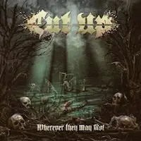 Cut Up - Wherever They May Rot album cover