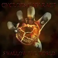 Cyclops Cataract - Swallow the World album cover