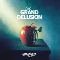 Damaged & Co. - Life's Grand Delusion album cover