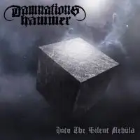 Damnations Hammer - Into the Silent Nebula album cover