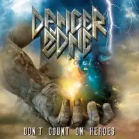 Danger Zone - Don't Count on Heroes album cover