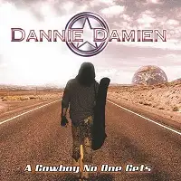 Dannie Damien - A Cowboy No One Gets album cover