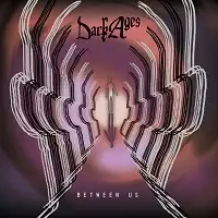 Dark Ages - Between Us album cover