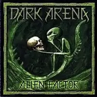 Dark Arena - Alien Factor (Reissue) album cover