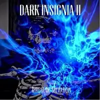 Dark Insignia - Dark Insignia II (Threat of Salvation) album cover