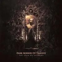 Dark Mirror ov Tragedy - The Lord ov Shadows album cover