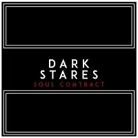 Dark Stares - Soul Contract album cover