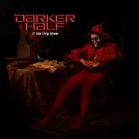 Darker Half - If You Only Knew album cover
