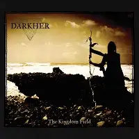 Darkher - The Kingdom Field album cover