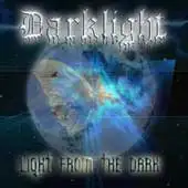 Darklight - Light Form The Dark album cover