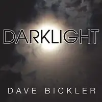 Dave Bickler - Darklight album cover