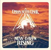 Dawn After Dark - New Dawn Rising album cover