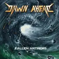 Dawn Ahead - Fallen Anthems album cover