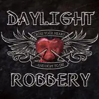 Daylight Robbery - Cross Your Heart album cover