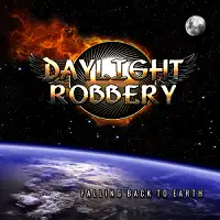 Daylight Robbery - Falling Back To Earth album cover