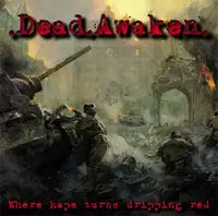 Dead Awaken - Where Hope Turns Dripping Red album cover