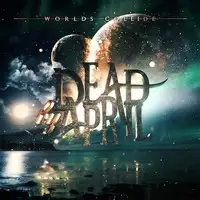 Dead By April - Worlds Collide album cover