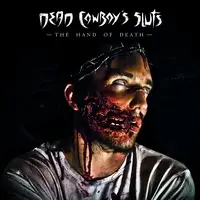 Dead Cowboys Sluts - The Hand of Death album cover