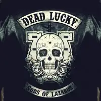 Dead Lucky - Sons Of Lazarus album cover