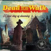 Dead Will Walk - A New Day of Dawning album cover