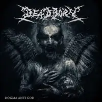 Deadborn - Dogma Anti-God album cover