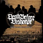 Death Before Dishonor - Friends Family Forever album cover