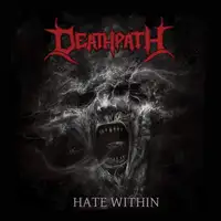 Deathpath - Hate Within album cover