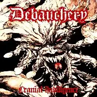 Debauchery - Cranial Indulgence (Re-issue) album cover