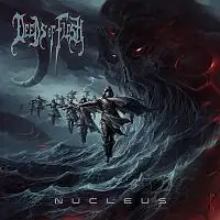 Deeds Of Flesh - Nucleus album cover