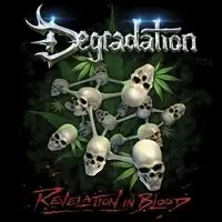 Degradation - Revelation In Blood (Reissue) album cover