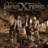 Delirium X Tremens - Troi album cover