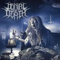 Denial Of Death - A Failed Exorcism album cover