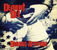 Desmönt Dee - Badass Attitude album cover