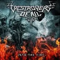 Destroyers Of All - Into The Fire album cover