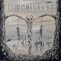 Dethrone - Humanity album cover