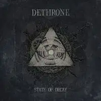 Dethrone - State of Decay album cover