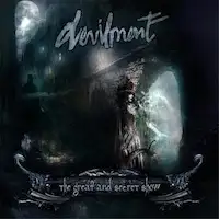 Devilment - The Great and Secret Show album cover